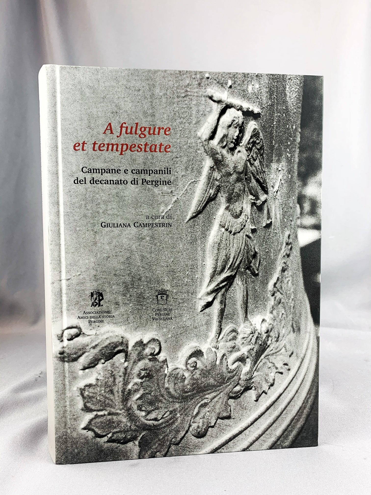 A fulgure et tempestate - Campane e campanili del decanato di Pergine